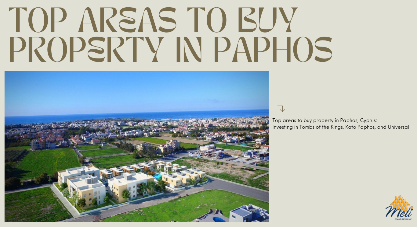 Top Areas to Buy Holiday Rental Properties in Paphos, Cyprus: Investing in Tombs of the Kings, Kato Paphos, and Universal