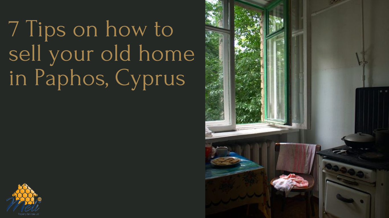 7 Tips for Selling Your Old Home in Paphos, Cyprus