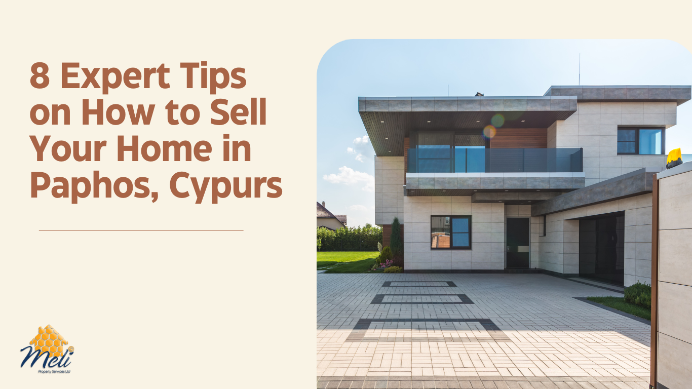 8 Expert Tips on How to Sell Your Home in Paphos, Cyprus