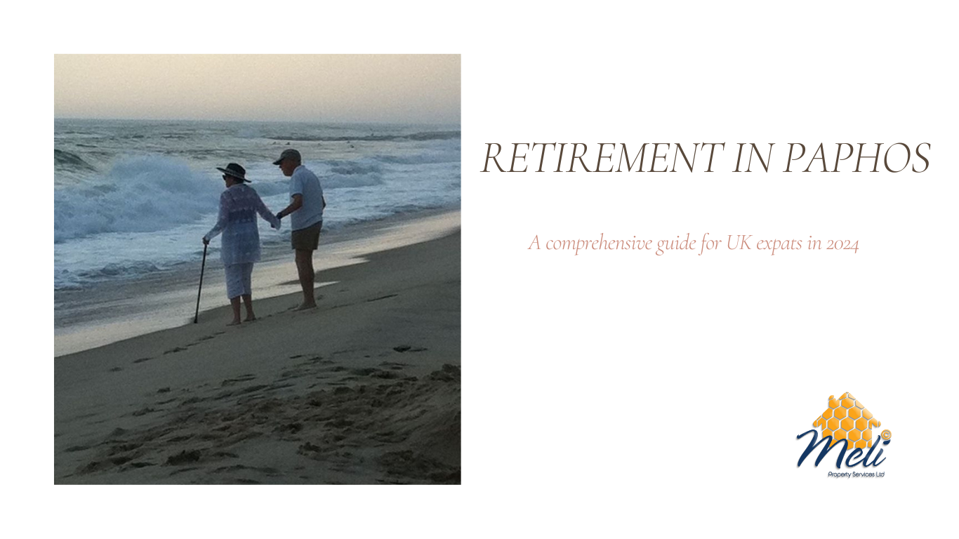 Retiring Abroad in Paphos, Cyprus: A Comprehensive Guide