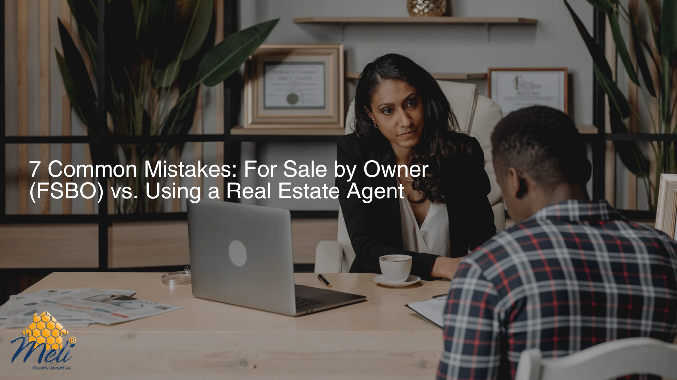 7 Common Mistakes: For Sale by Owner (FSBO) vs. Using a Real Estate Agent