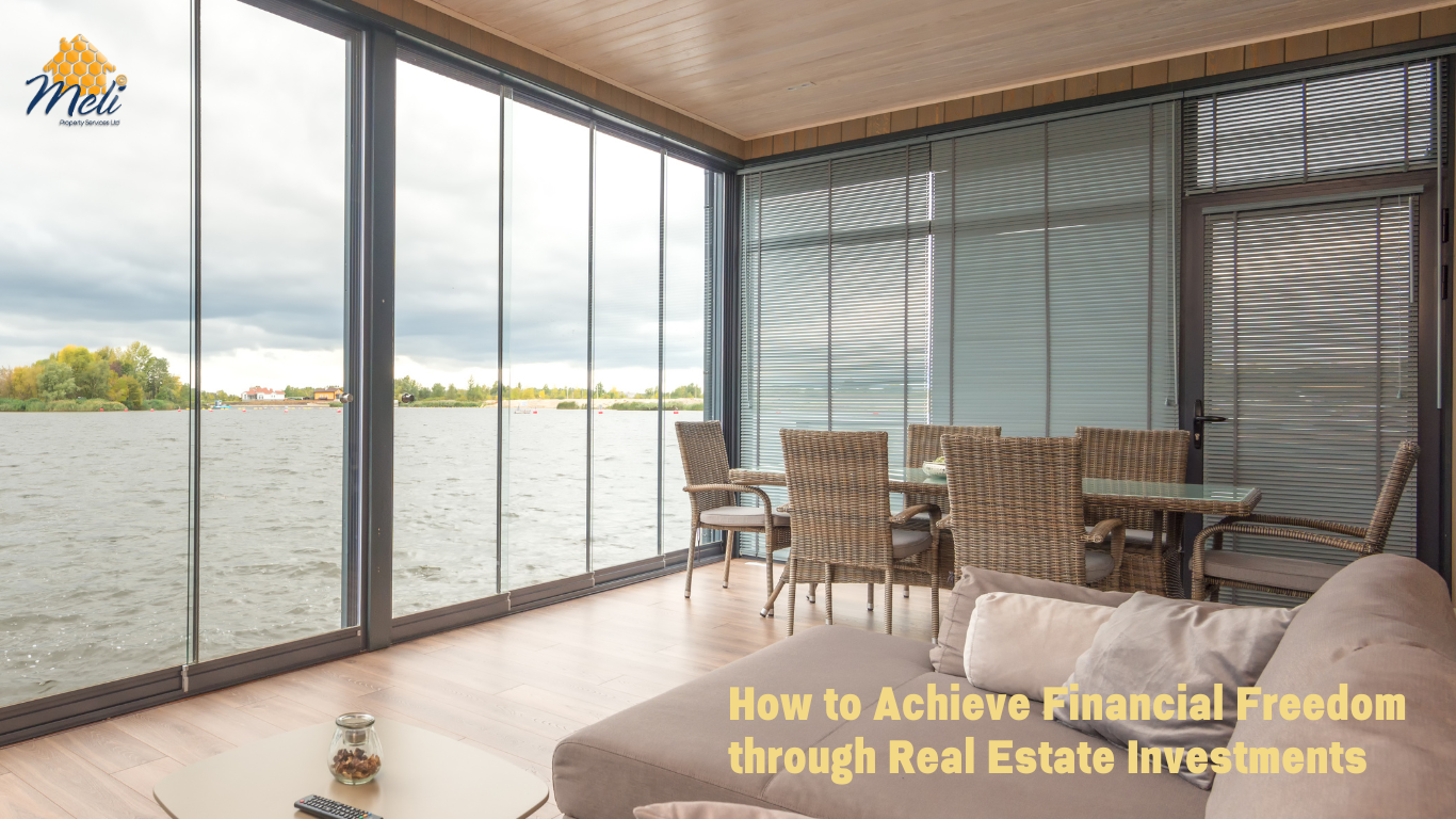 How to Achieve Financial Freedom through Real Estate Investments