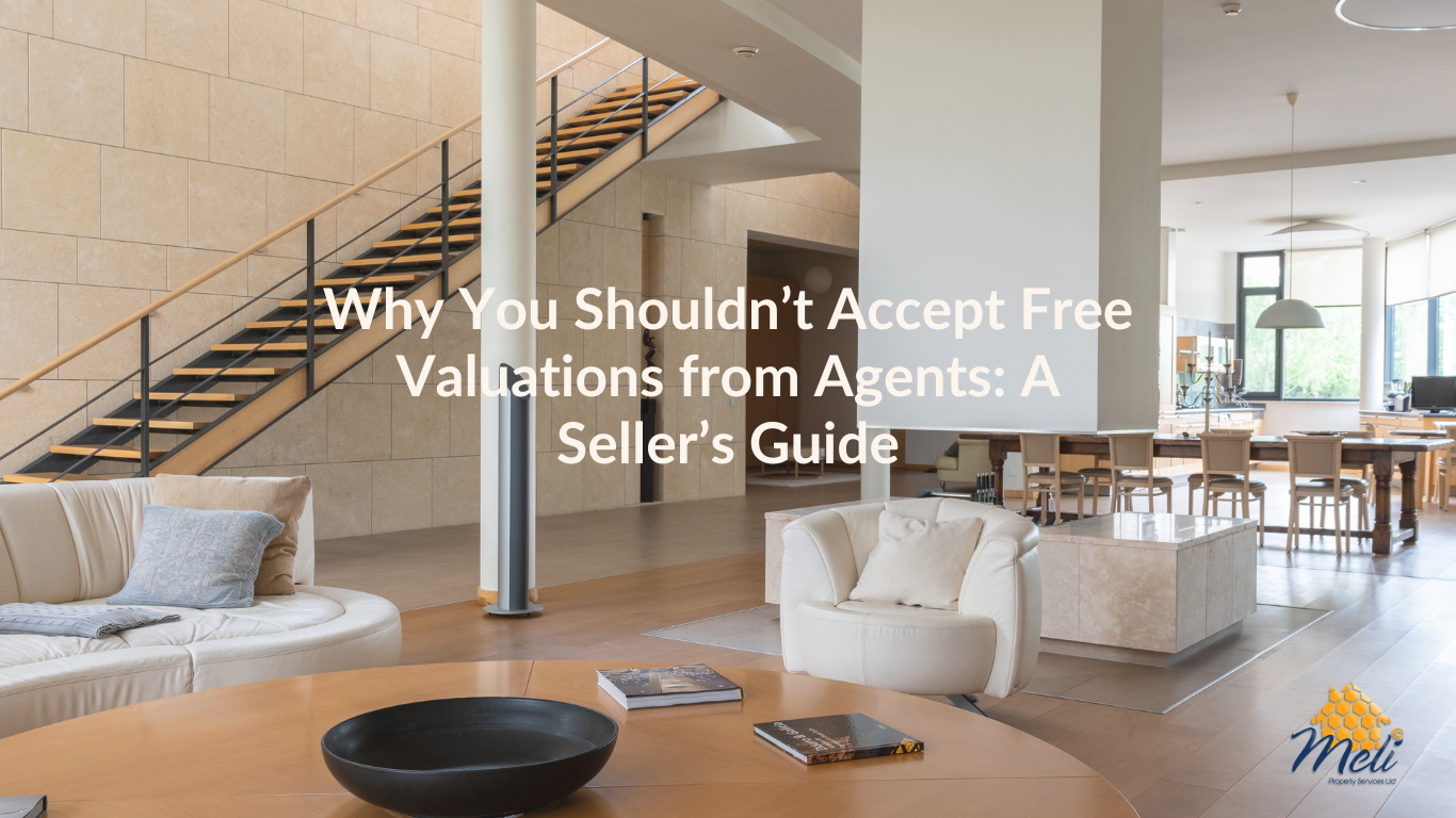Why You Shouldn’t Accept Free Valuations from Agents: A Seller’s Guide