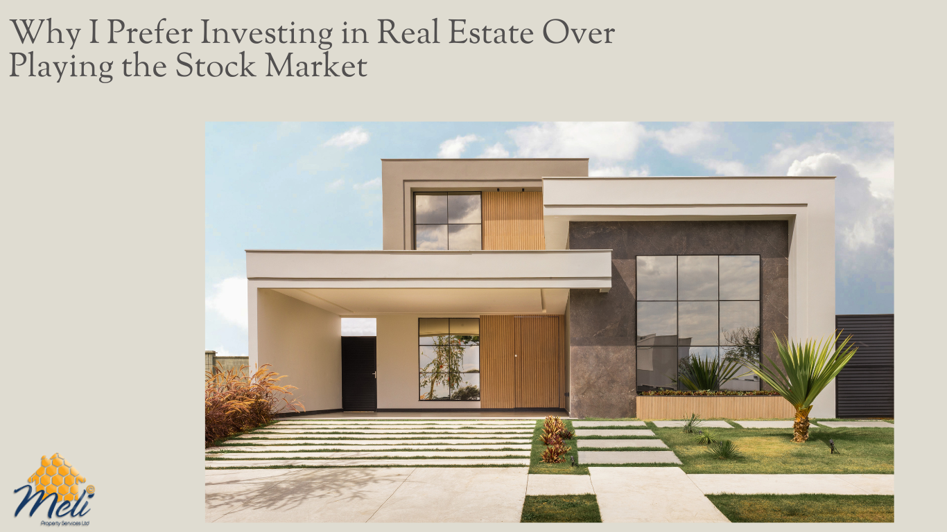 Why I Prefer Investing in Real Estate Over Playing the Stock Market